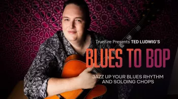 Truefire Ted Ludwig’s Blues to Bop Tutorial