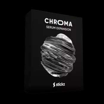 Stickz Chroma Xfer Serum Expansion Presets