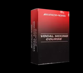 Admes Music Vocal Mixing Course TUTORiAL-FANTASTiC