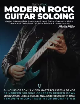 GuitarVivo Martin Miller Modern Rock Guitar Soloing TUTORiAL [+ PDF]