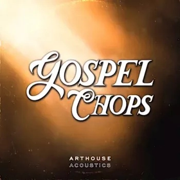 Arthouse Acoustics Gospel Chops WAV-FANTASTiC